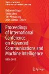 Proceedings of International Conference on Advanced Communications and Machine Intelligence