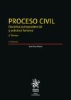 Proceso Civil. Doctrina jurisprudencial y práctica forense 2 Tomos 2ª Edición 2022