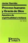 Proceso humano y gracia de Dios. Apuntes de espiritualidad cristiana, 2ª edición