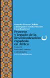 Proceso y legado de la descolonizaci&oacute;n espa&ntilde;ola en &Aacute;frica T2