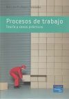 Procesos De Trabajo Casos Practicos. Teor&iacute;a y casos pr&aacute;cticos