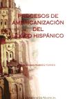 Procesos de americanizaci&oacute;n del l&eacute;xico hisp&aacute;nico