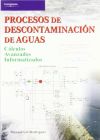 Procesos de descontaminación de aguas. Cálculos avanzados informatizados