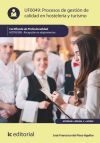 Procesos de gestión de calidad en hostelería y turismo. HOTA0308 - Recepción en alojamientos Procesos de gestión de calidad en hostelería y turismo. HOTA0308 - Recepción en alojamientos