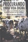 Procurando unha vida digna: Prezo xusto e sustentabilidade nas granxas familiares produtoras de leite en Galiza