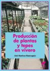 Producción de plantas y tepes en viveros