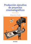 Producción ejecutivas de Proyectos Cinematográfricos 3ªED