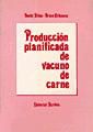 Producción planificada de vacuno de carne