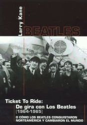 Portada de TICKET TO RIDE: DE GIRA CON LOS BEATLES