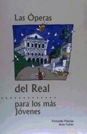 Portada de OPERAS DEL REAL, PARA LOS MAS JOVENES