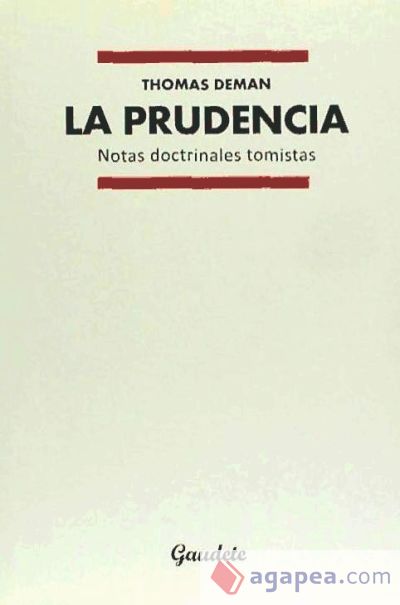 LA PRUDENCIA: NOTAS DOCTRINALES TOMISTAS