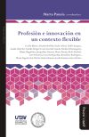 Profesión e innovación en un contexto flexible *