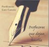 Profesores que dejan huella (reimpresi&oacute;n)