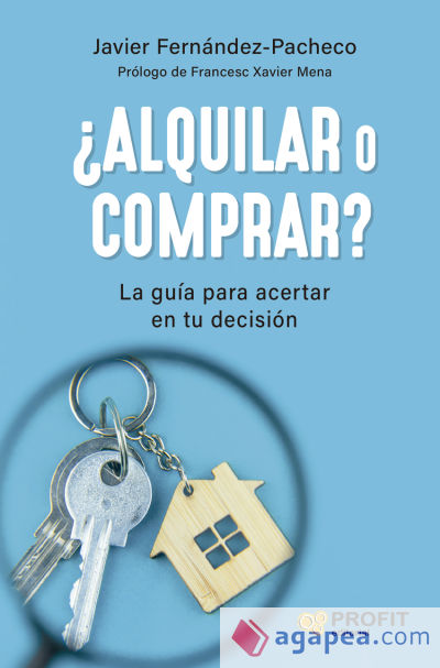 ¿Alquilar o comprar?