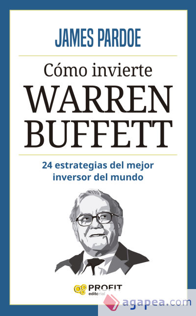 Cómo invierte Warren Buffett