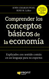 COMPRENDER LOS CONCEPTOS BASICOS DE LA ECONOMIA - ROSS M. LAROE; JOHN ...