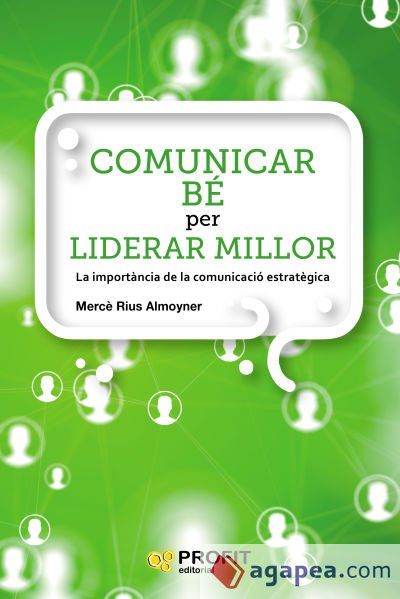 Comunicar be per liderar millor Comunicar be per liderar millor