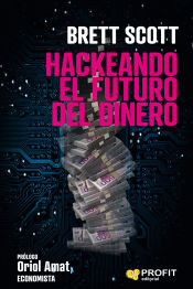 Portada de Hackeando el futuro del dinero