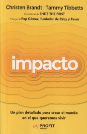 Portada de Impacto: Un plan detallado para crear el mundo en el que queremos vivir