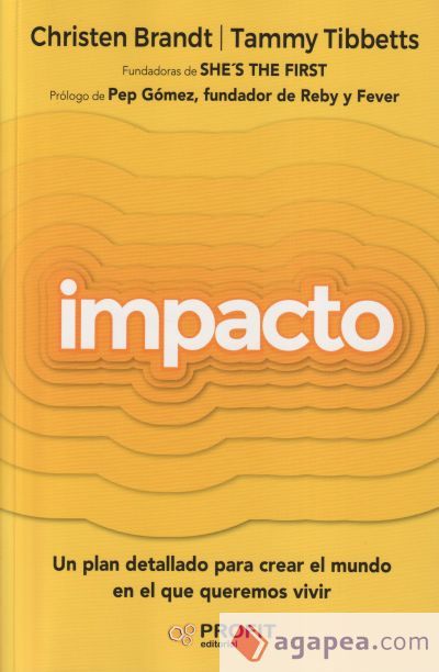 Impacto: Un plan detallado para crear el mundo en el que queremos vivir