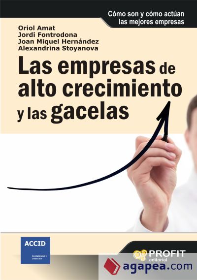 LAS EMPRESAS DE ALTO CRECIMIENTO Y LAS GACELAS