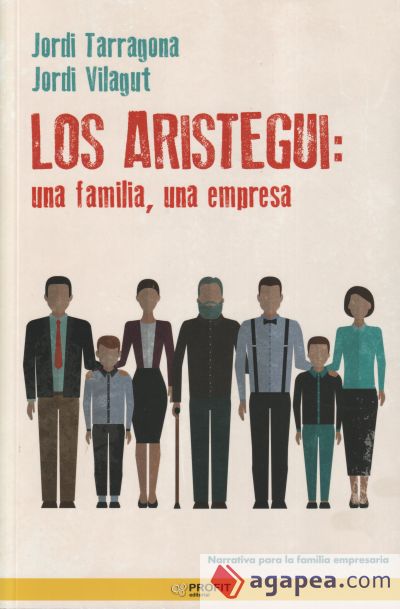 Los Aristegui: una familia, una empresa