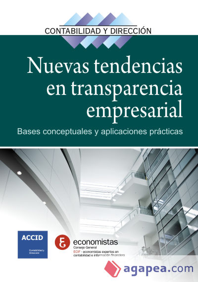 Nuevas tendencias en transparencia empresarial: Bases conceptuales y aplicaciones prácticas