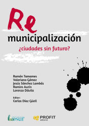 Portada de Remunicipalización: ¿ciudades sin futuro?