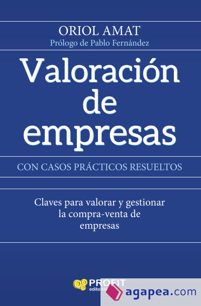 Valoración y compraventa de empresas: Con casos prácticos resueltos