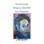Portada de Progetto Arte 2016 - Ivan Cangelosi (Ebook)