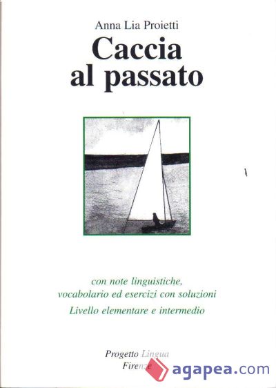 Caccia al passato - Livello elementare e intermedio