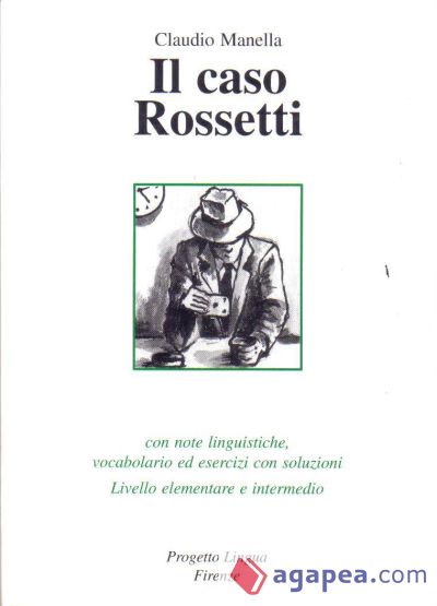Il Caso Rossetti+CD-Audio - Livello elem e interm