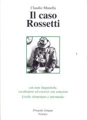 Portada de Il caso Rossetti - Livello elem e interm