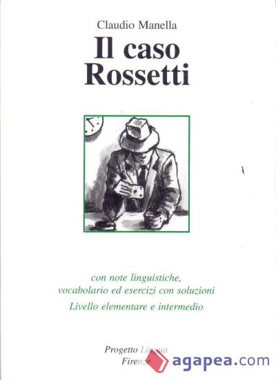 Il caso Rossetti - Livello elem e interm