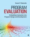 Program Evaluation: Embedding Evaluation Into Program Design and Development