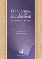 Portada de La producci&oacute;n de ensayos en la Universidad (Ebook)