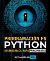 Programación en Python Desbloqueada para Principiantes: Guía definitiva para aprender los conceptos básicos de Python: Fundamentos de programación. Py