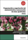 Programación y organización del mantenimiento y conservación de áreas ajardinadas