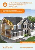 Portada de Programas informáticos en eficiencia energética en edificios. ENAC0108 (Ebook)