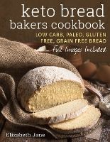 Portada de Keto Bread Bakers Cookbook