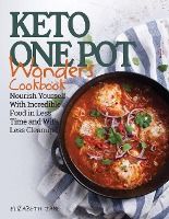 Portada de Keto One Pot Wonders Cookbook Low Carb Living Made Easy