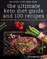 Portada de The Ultimate Keto Diet Guide & 100 Recipes
