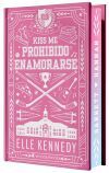 Prohibido Enamorarse (#kiss Me 1) - Edici&oacute;n Especial En Tapa Dura Con Cantos Pintados De Elle Kennedy