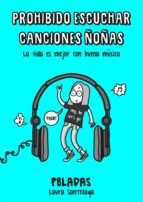 Portada de Prohibido escuchar canciones ñoñas (Ebook)