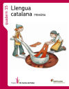 Projecte Els Camins del Saber. Quadern de Llengua catalana 15, 5 Primària