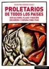 Proletarios de todos los países: Socialismo, clase y Nación en Europa y España (1880-1940)