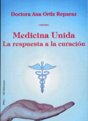 Portada de Medicina unida: la respuesta a la curación