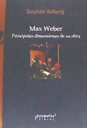 Portada de Max Weber. Principales dimensiones de su obra
