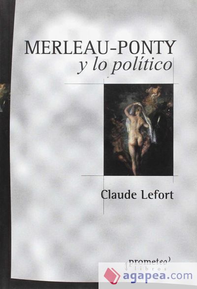 Merleau-Ponty y lo politico