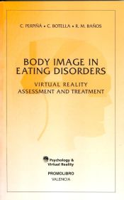 Portada de Body image in eating disorders. Virtual reality assessment and treatment